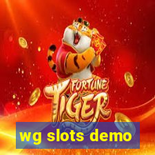 wg slots demo